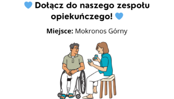 Grafika z obrazkiem przedstawiającym osobę na wózku dla os. z niepełnosprawnością i tekstem: "Dołącz do naszego zespołu opiekuńczego; miejsce: Mokronos Górny". Powyżej umieszczony jest logotyp Fundacji Imago, poniżej - logotypy projektowe: Fundusze Europejskie dla Dolnego Śląska, Rzeczpospolita Polska, Dofinansowane przez Unię Europejską, Dolny Śląsk.