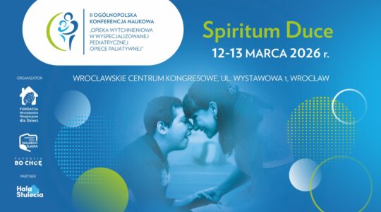 Grafika z informacją o konferencji. Napisy: II Ogólnopolska Konferencja Naukowa "Opieka Wytchnieniowa w Wyspecjalizowanej Pediatrycznej Opiece Paliatywnej", Spiritum Duce, 12-13 marca 2026 r. Wrocławskie Centrum Kongresowe ul. Wystawowa 1, Wrocław. Na grafice są również logotypy organizatorów wydarzenia i fotografia dwóch uśmiechniętych osób, z których jedna jest osobą z niepełnosprawnością.