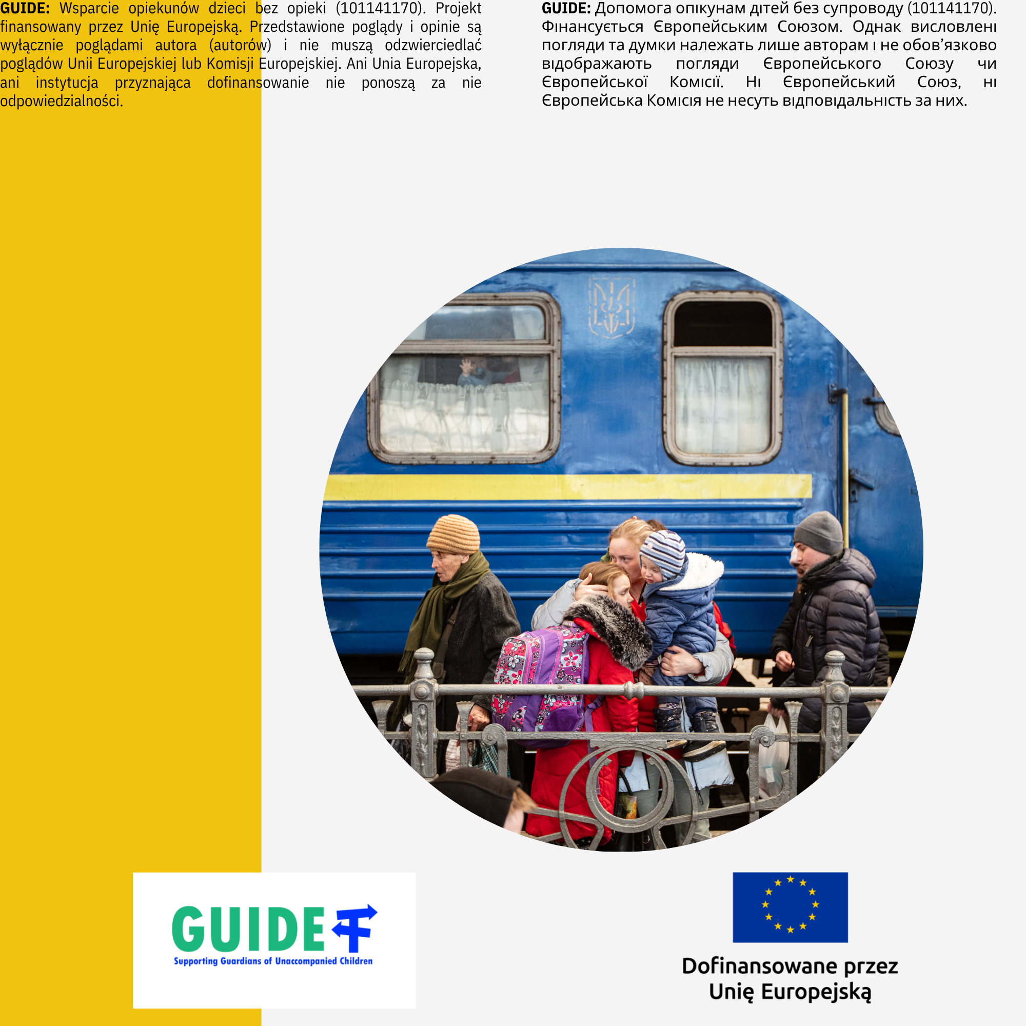 Grafika ze zdjęciem osób stojących przed niebiesko-żółtym pociągiem. Wśród nich jest dwoje dzieci, jedno na rękach kobiety, drugie - przytulone do niej. Na grafice są też logotypy projektu Gajd, Unii Europejskiej z informacją o dofinansowaniu projektu. Na dole można znaleźć napisy w j. ukraińskim i polskim, że Unia Europejska i Komisja Europejska nie ponoszą odpowiedzialności za poglądy twórców / realizatorów projektu.