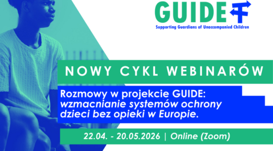 Grafika z tytułem: "Nowy cykl łebinarów „Wspieranie systemów ochrony dzieci bez opieki w Europie”.