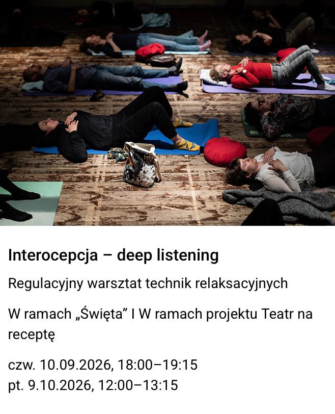 Zdjęcie osób leżących a matach na podłodze w sali. Poniżej tekst: "Regulacyjny warsztat
technik relaksacyjnych. W ramach „Święta” I W ramach projektu Teatr na receptę
czw. 10.09.2026, 18:00–19:15
pt. 9.10.2026, 12:00–13:15".