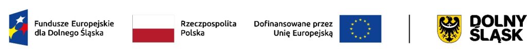 Logotypy projektowe: Fundusze Europejskie dla Dolnego Śląska, Rzeczpospolita Polska, Dofinansowane przez Unię Europejską, Dolny Śląsk.